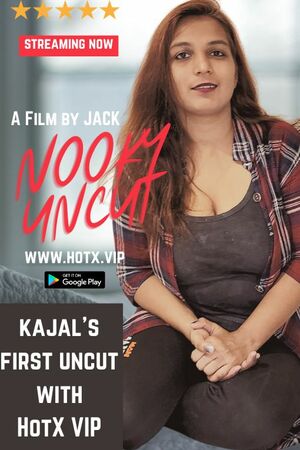 Nooky UNCUT (2022) Hindi HotX Originals Full Movie